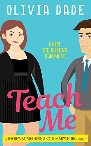 Teach Me (There's Something About Marysburg, #1)