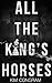 All the King's Horses (The ...