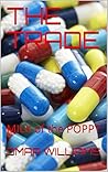 THE TRADE: MILK of the POPPY (Every girl needs a Trade Book 1)