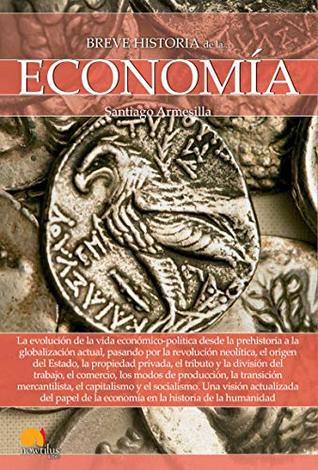 Breve historia de la economía (Spanish Edition)