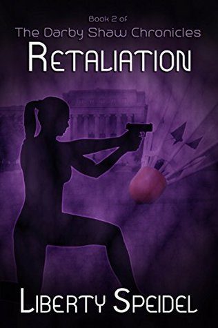 Retaliation (The Darby Shaw Chronicles Book 2)