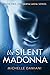 The Silent Madonna (Santa L...