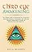 Third Eye Awakening: The Ul...
