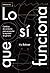 Lo que sí funciona: Cambios de conducta para proyectar la equidad de género (Spanish Edition)