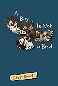 A Boy Is Not a Bird