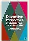 Discursive Perspectives on Education Policy and Implementation