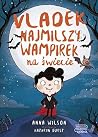 Vladek. Najmilszy...