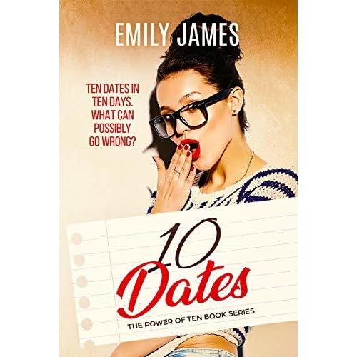 10 Dates The Power Of Ten 1 By Emily James