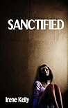 Sanctified (Sanctity...A story of friendship and family!)