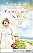 Heimkehr auf die Kamelien-Insel (Kamelien-Insel #3)