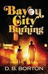 Bayou City Burning