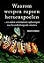 Waarom wespen rupsen hersenspoelen: en andere evolutionaire oplossingen voor levensbedreigende situaties (Dutch Edition)
