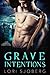 Grave Intentions by Lori Sjoberg