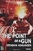 THE POINT OF A GUN: Politic...