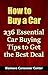 How to Buy a Car: 236 Essen...