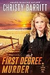 First Degree Murder