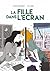 La fille dans l'écran