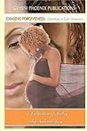 Chasing Forgiveness: Abortion, a Life Sentence: A Collection of Poetry