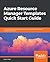 Azure Resource Manager Templates Quick Start Guide by Ritesh Modi