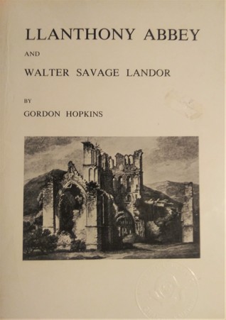 Llanthony Abbey and Walter Savage Landor