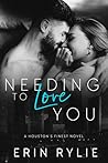 Needing To Love You by Erin Rylie