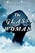 The Glass Woman