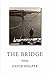 The Bridge: Poems
