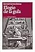 Elogio de la gula: Glosas sobre apetitos y satisfacciones (Biblioteca Germán Carrera Damas nº 3) (Spanish Edition)