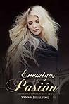 Enemigos de la pasión (Libertinos Enamorados #2)