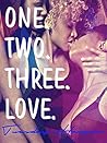 One. Two. Three. Love. by Tuesday Harper
