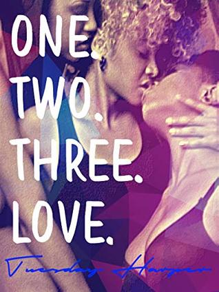 One. Two. Three. Love. (Kindle Edition)
