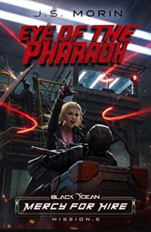 Eye of the Pharaoh (Black Ocean: Mercy for Hire, #8)