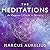 The Meditations: An Emperor...