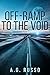 Off-Ramp to the Void