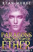 Paragons of Ether