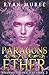 Paragons of Ether (Kingdoms...