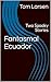 Fantasmal Ecuador: Two Spoo...