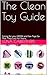 The Clean Toy Guide: Caring...