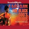 The Black God's Drums by P. Djèlí Clark