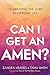 Can I Get an Amen? Celebrating the Lord in Everyday Life by Zandra Vranes and Tamu Smith