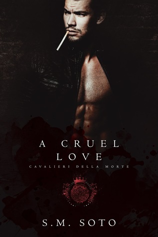 A Cruel Love (Cavalieri Della Morte #6)