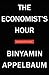 The Economists' Hour by Binyamin Appelbaum