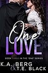 One Love (The "One", #3)