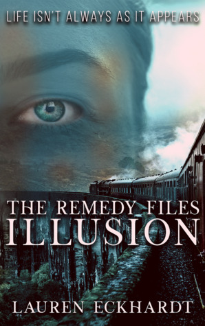 Illusion (The Remedy Files, #1)