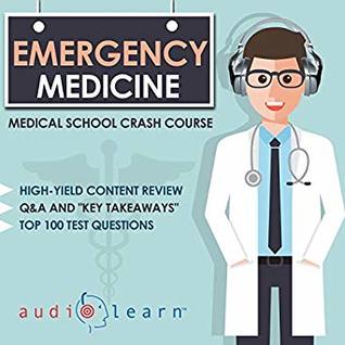 Emergency Medicine: Medical School Crash Course