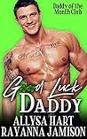 Good Luck Daddy by Allysa Hart