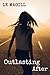 Outlasting After by L.K. Magill
