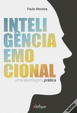 Inteligência emocional. Uma abordagem prática.