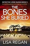The Bones She Buried by Lisa  Regan
