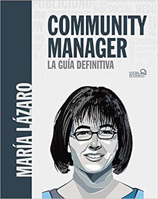 Community Manager. La guía definitiva.